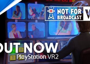 Not For Broadcast – Trailer | PS VR2