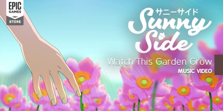 “Assista a Este Jardim Crescer” Vídeo Musical | SunnySide – Epic Games