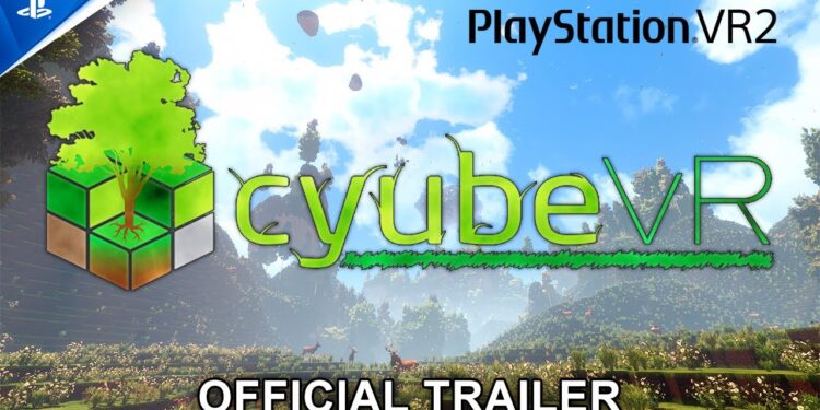 CyubeVR – Trailer Oficial | PS VR2