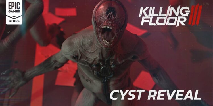 Killing Floor 3 – Revelação de cistos