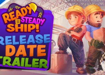 Ready, Steady, Ship! – Trailer de Data de Lançamento