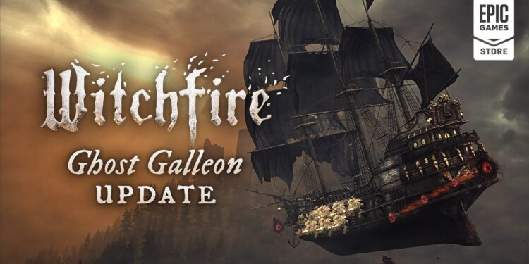 Witchfire | Atualização Fantasma Navio Pirata | Trailer de Jogabilidade