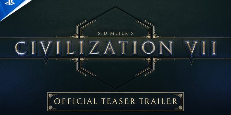 Sid Meier’s Civilization VII – Teaser Trailer | PS5