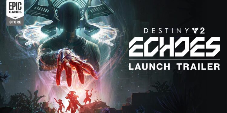 Destiny 2: Episode Echoes | Trailer de Lançamento