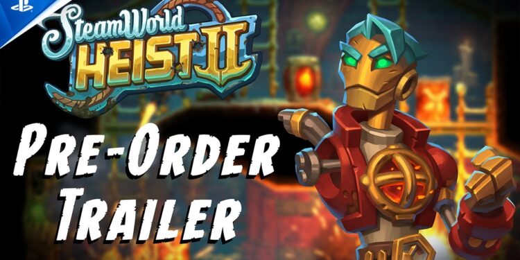 SteamWorld Heist II – Trailer de Pré-Venda