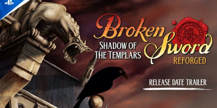 Broken Sword – Shadow of the Templars: Reforged – Trailer de Anúncio de Data de Lançamento