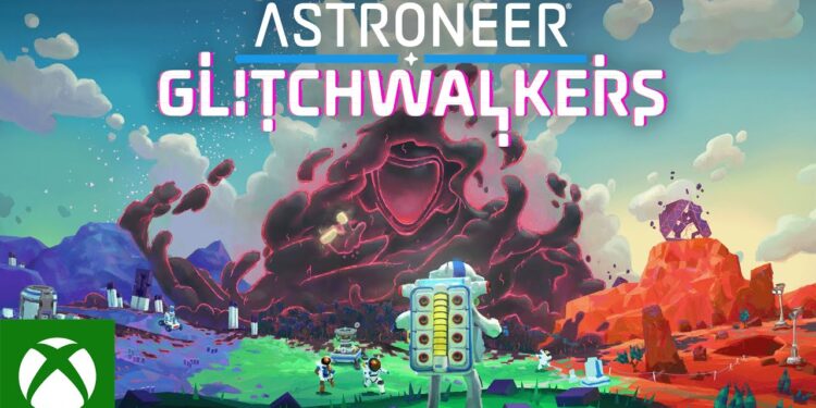 Astroneer – Trailer de Anúncio de Glitchwalkers