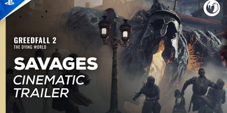 GreedFall 2: O Mundo Moribundo – Trailer Cinemático dos Selvagens