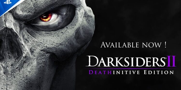 Darksiders II Deathinitive Edition – Trailer de Lançamento