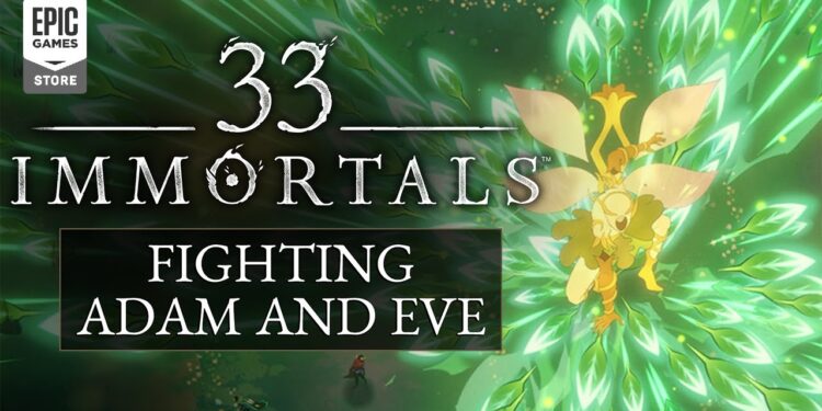 33 Imortais – Lutando contra Adão e Eva