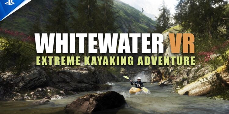 Whitewater VR – Aventura Extrema de Caiaque em Realidade Virtual – Trailer de Lançamento | PS VR2