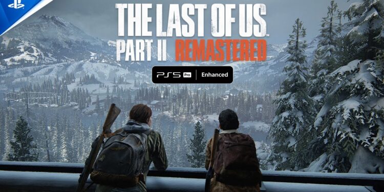 The Last of Us Part II Remastered Melhorado para PS5 Pro