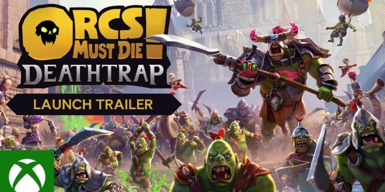 Orcs Must Die! Deathtrap – Trailer de Lançamento.