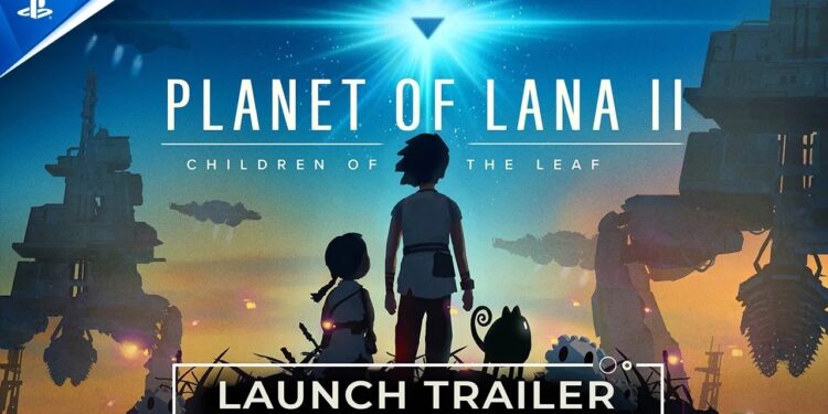 Planet of Lana II: Descubra o Novo Lançamento no Trailer Empolgante