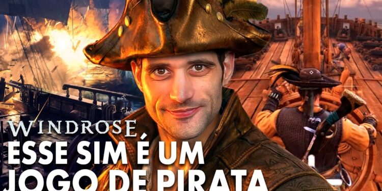 Aventuras em Alto Mar: Descubra “Esse SIM é um jogo de PIRATA – Windrose”