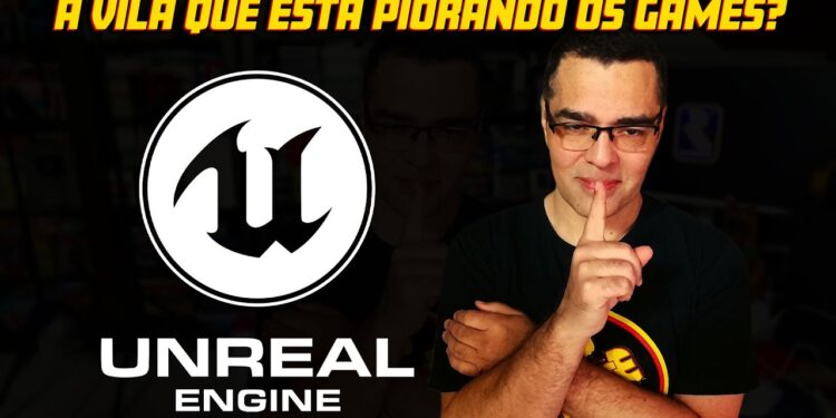 Por que a Unreal Engine 5 Gera Tanto Ódio?