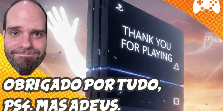 Adeus, PS4: Uma Homenagem aos Momentos Inesquecíveis