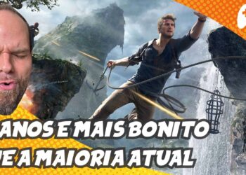 Uncharted 4: 10 Anos Depois, A Beleza que Supera Jogos Atuais