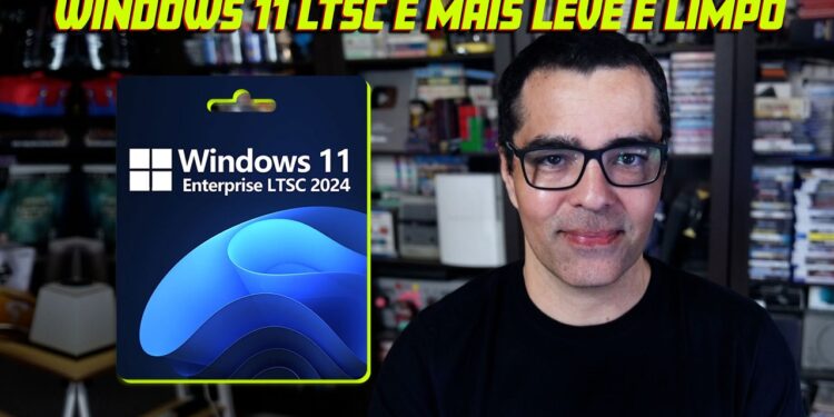 Windows 11 LTSC: A Versão Leve e Eficiente para Gamers