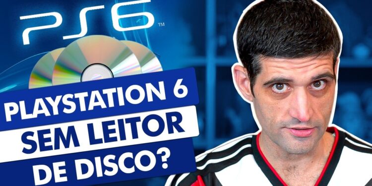 PlayStation 6: Sem Leitor de Disco? Entenda as Implicações!