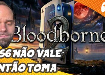 Bloodborne 2: O que Esperar no PS6?