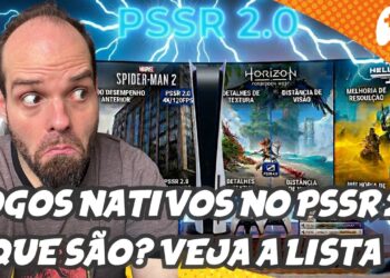 Jogos Nativos em Alta: Confira a Lista do PSSR 2.0!