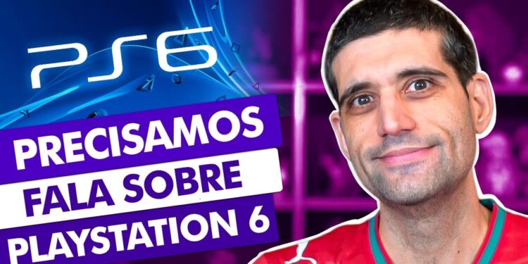 JÁ PRECISAMOS FALAR sobre o PLAYSTATION 6: O Que Esperar?