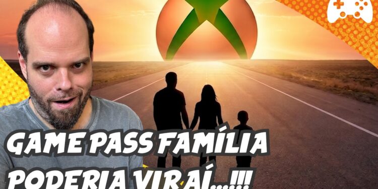 Game Pass Família: Novas Esperanças para os Jogadores