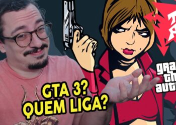 Antes do Lançamento: Por que Ninguém Ligava para GTA 3?