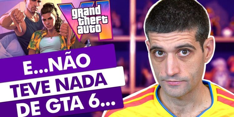 e… nada de GTA 6: Expectativas Frustradas!