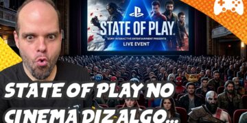 Próximo State of Play: Transmissão Exclusiva no Cinema e Novidades Imperdíveis