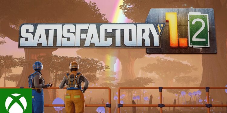 A Revolução do Satisfactory: Atualização 1.2 Chegou!