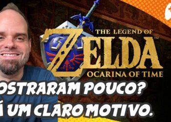Por que Zelda: Ocarina of Time Revelou Pouco?